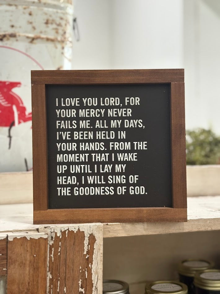 I Love You Lord, Your Mercy Never Fails Wall Sign