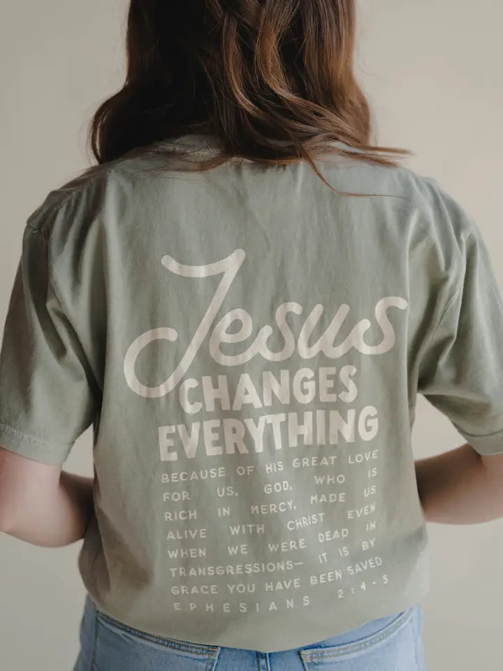 Jesus Changes Everything Tee | Women's Christian Tee